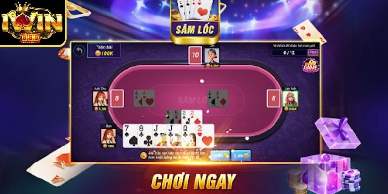 Cách chơi sâm lốc Iwin đơn giản