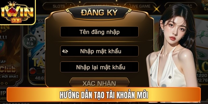 Iwin | Iwin Club | Tải Iwinclub - Cổng Game Bài Thượng Lưu 2026 16 Hướng dẫn tạo tài khoản mới